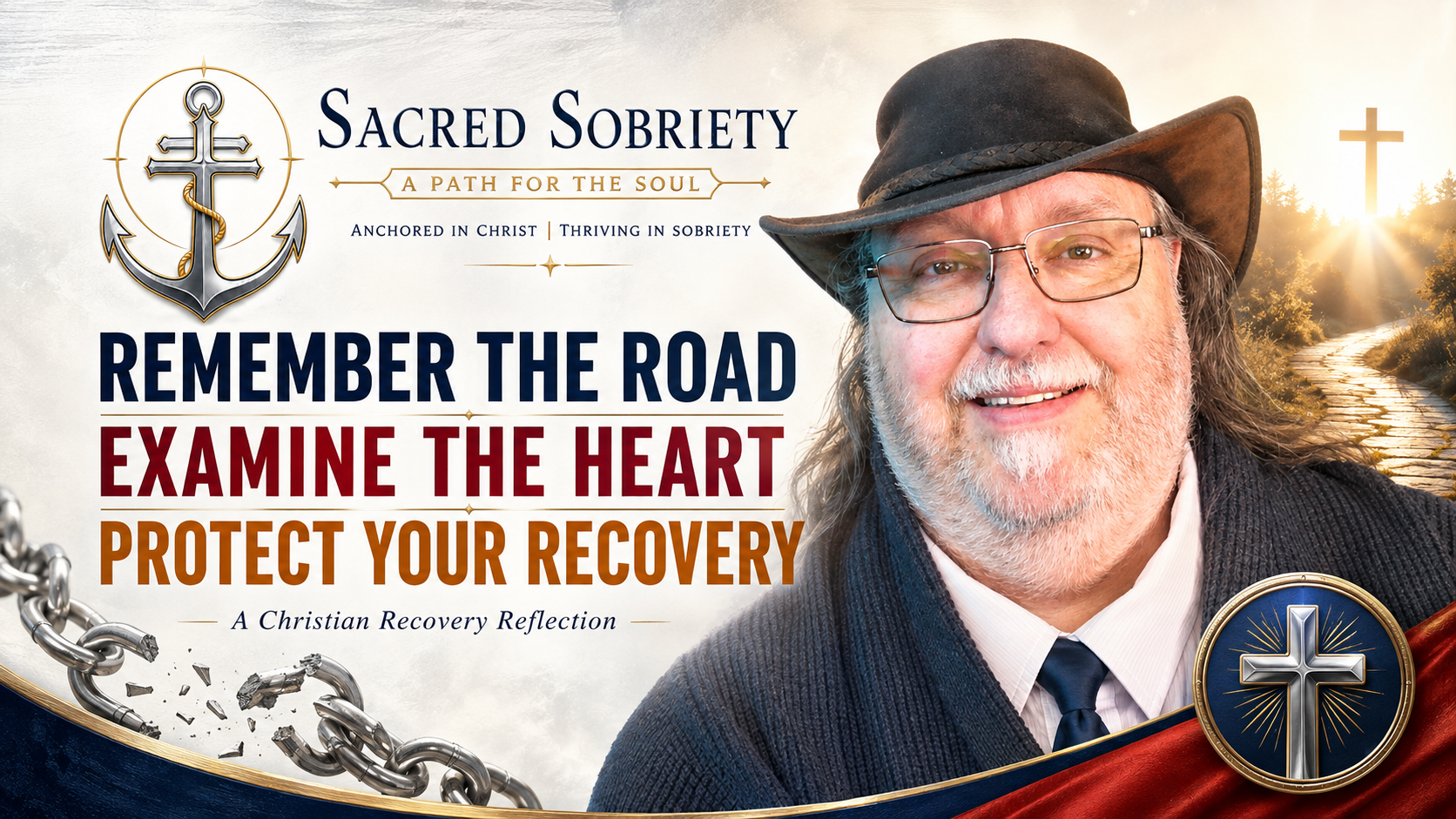 Before You Drift Back: Remember the Road, Examine the Heart, and Protect Your Recovery
